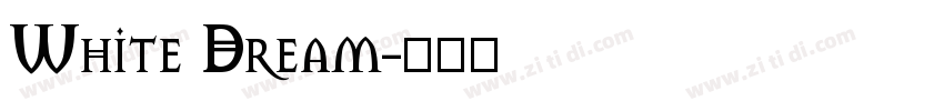 White Dream字体转换